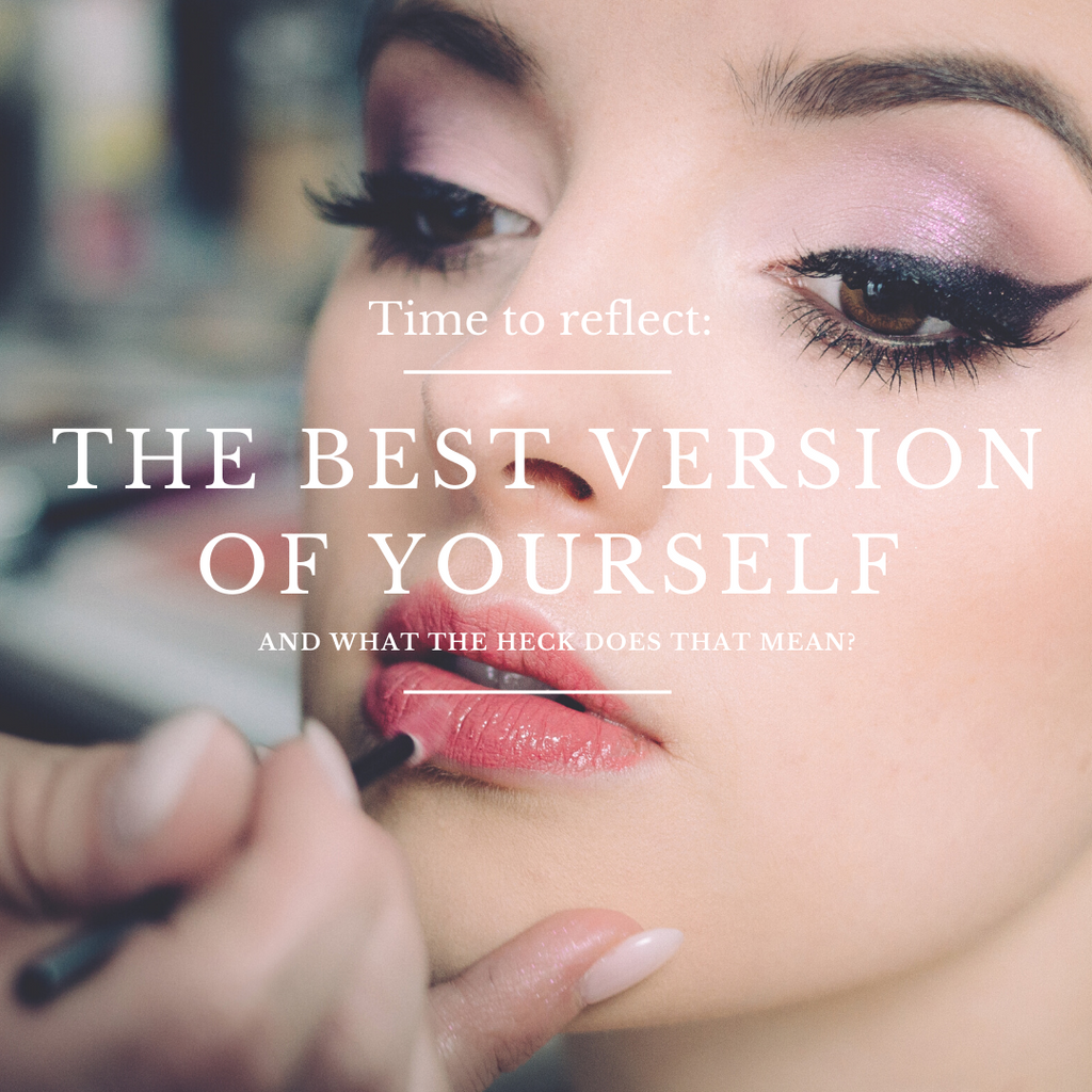 The Best Version of Yourself