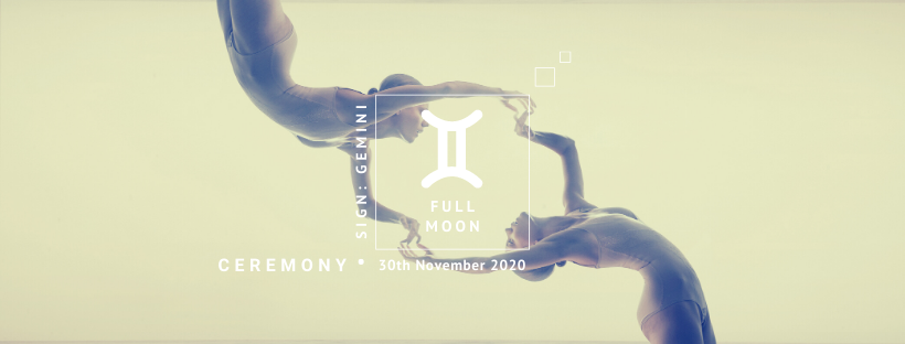 Full Moon Ceremony: 30th November 2020